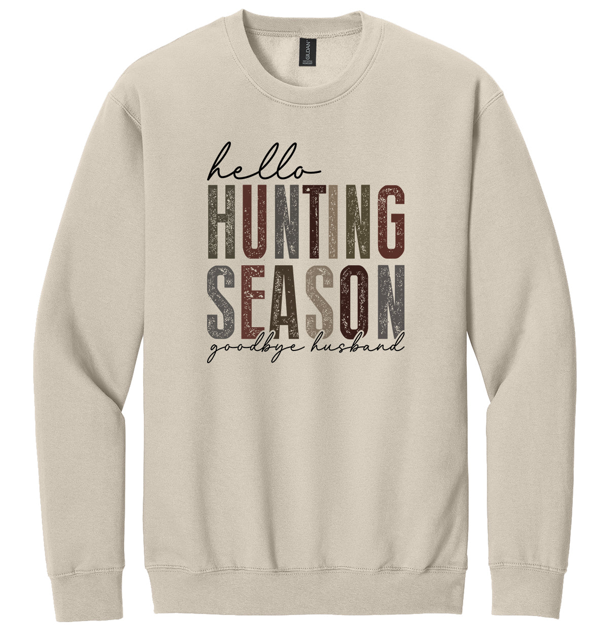 Hello Hunting Season Distressed Crewneck Sweatshirt - Made to Order
