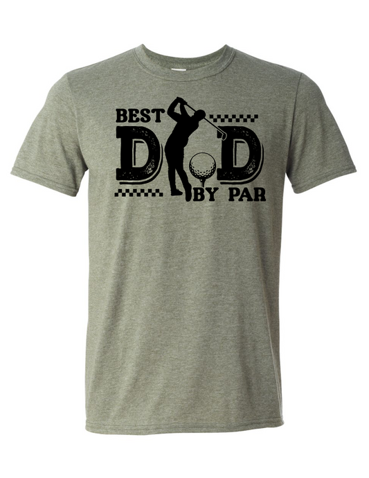 Best Dad By Par T-Shirt